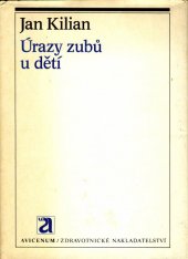 kniha Úrazy zubů u dětí, Avicenum 1984