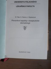 kniha Preventivní aspekty v terapeutické stomatologii Určeno pro posl. 6. roč. stomatologického směru LF, Univerzita Palackého 1992