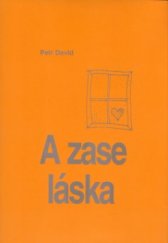 kniha A zase láska, Petr David 2005