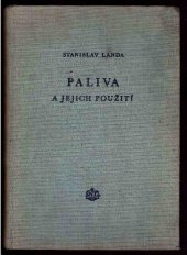 kniha Paliva a jejich použití Celost. vysokoškolská učebnice, SNTL 1956