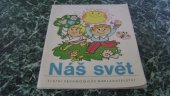 kniha Náš svět 3. díl učebnice čtení a psaní pro 1. roč., SPN 1977