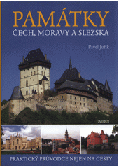 kniha Památky Čech, Moravy a Slezska praktický průvodce nejen na cesty, Euromedia 2022