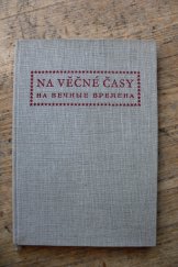 kniha Na věčné časy K desátému výročí osvobození Československé republiky Sovětskou armádou : [Obrazová publikace], Svět sovětů 1955