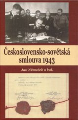 kniha Československo-sovětská smlouva 1943, Historický ústav Akademie věd ČR 2015