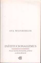 kniha Inštitucionalizmus Nová teória konania práva a demokracie, Archa 1995
