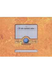 kniha Real-Time 5. diel, - Žiť ako vyslanci neba - hra o život : [sprievodca štúdiom Biblie pre dospievajúcich]., Advent-Orion 2008