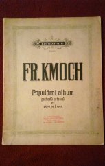 kniha Kmochovo populární album pochodů a tanců pro piano na 2 ruce,  Edition M. U. 1909