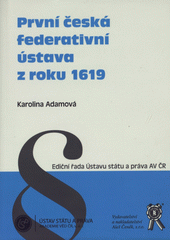 kniha První česká federativní ústava z roku 1619, Ústav státu a práva AV ČR 2009