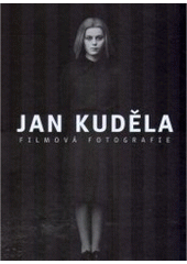kniha Jan Kuděla filmová fotografie, KMa 2007