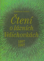 kniha Čtení o Lázních Velichovkách 1897-1997, Lázně Velichovky 1997