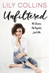 kniha Unfiltered No Shame, No Regrets, Just Me., HarperCollins 2017