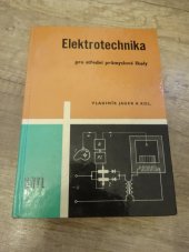 kniha Elektrotechnika pro střední průmyslové školy, SNTL 1967