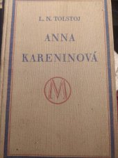 kniha Anna Kareninová  Díl první , Melantrich 1929