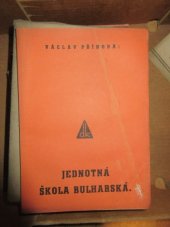 kniha Jednotná škola bulharská studie ze srovnávací pedagogiky, Dědictví Komenského 1934