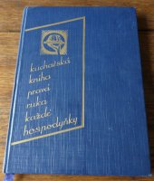 kniha Kuchařská kniha "pravá ruka" každé hospodyňky, A. Klimeš a spol. 1932