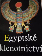 kniha Egyptské klenotnictví, Artia 1969