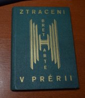 kniha Ztracení v prérii Pov. z Kalifornie, Semerád 1925