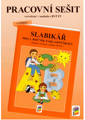 kniha Pracovní sešit k učebnici Slabikář pro 1. ročník základní školy, Nová škola 2021