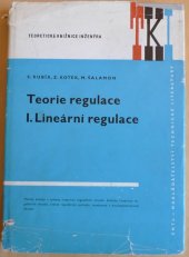kniha Teorie regulace 1. [díl], - Lineární regulace - Vysokošk. učebnice pro elektrotechn. fakulty vys. škol techn., SNTL 1974