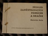 kniha Přehled zaměstnávacích pomůcek a hraček Mateřská škola, Státní pedagogické nakladatelství 1962