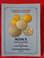 kniha Mince Československa 1918-1992, České republiky a Slovenské republiky 1993-2006, Vlastislav Novotný 2005