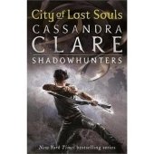 kniha City of Lost Souls Mortal Instruments 05, Walker Books 2012