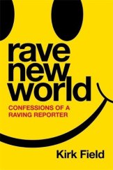 kniha Rave New World Confessions of a Raving Reporter, Blink publishing 2023