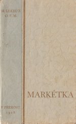 kniha Markétka [román], Sestry Neposkvrněného početí Panny Marie 1928