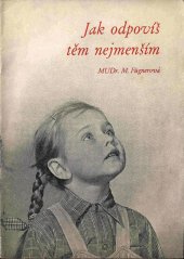 kniha Jak odpovíš těm nejmenším O pohlavní výchově předškolních dětí, SZdN 1958