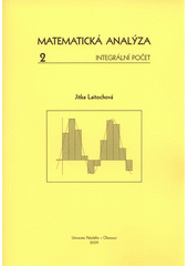 kniha Matematická analýza 2 integrální počet, Univerzita Palackého v Olomouci 2009