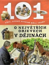 kniha 101 věcí, které bychom měli vědět o největších objevech v dějinách, Sun 2020