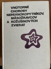 kniha Vnútorné choroby nepárnokopytníkov, mäsožravcov a kožušinových zvierat, Príroda 1984