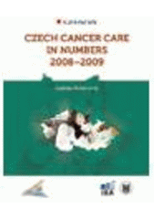 kniha Czech cancer care in numbers 2008-2009, Grada 2009