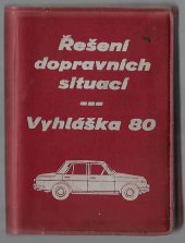 kniha Řešení dopravních situací Vyhláška 80 : Dopravní značky : Stručný výklad vyhlášky : Kontrolní otázky, Nadas 1967