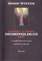 kniha Zlomky z české demonologie v zrcadle lidových skazek a pražských pověstí, Havran 2001