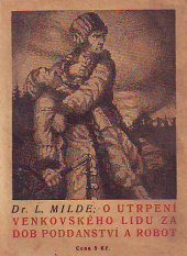 kniha O utrpení venkovského lidu za dob poddanství a robot, Volná myšlenka čsl. 1925