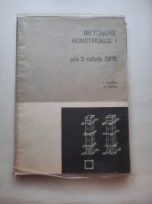 kniha Betonové konstrukce I učebnice pro 3. roč. SPŠ, SNTL 1987