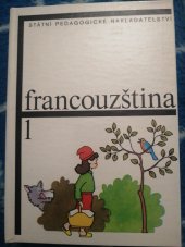 kniha Francouzština pro základní školy s třídami s rozšířeným vyučováním jazyků. Díl 1., SPN 1991