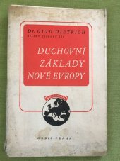 kniha Duchovní základy nové Evropy [projev Otto Dietricha dne 20. ledna 1941 ve Španělském sále na Hradě pražském], Orbis 1941