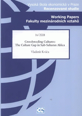 kniha Crossbreeding cultures: the culture gap in Sub-Saharan Africa, Oeconomica 2008