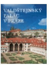 kniha Valdštejnský palác v Praze, Gema Art pro Kancelář Senátu Parlamentu České republiky 2002
