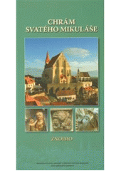 kniha Chrám svatého Mikuláše - Znojmo, K-Public 2008