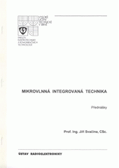 kniha Mikrovlnná integrovaná technika přednášky, Vysoké učení technické v Brně, Fakulta elektrotechniky a komunikačních technologií, Ústav radioelektroniky 2008