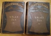 kniha Válka žen II. historický román, Jos. R. Vilímek 1926