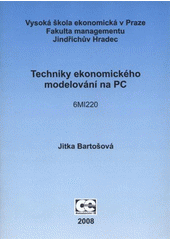 kniha Techniky ekonomického modelování na PC 6MI220, Oeconomica 2008