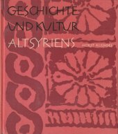 kniha Geschichte und Kultur Altsyriens, Koehler &  Amelang 1967