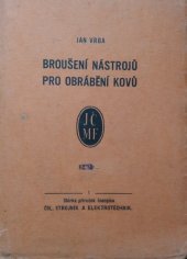 kniha Broušení nástrojů pro obrábění kovů, Jednota českoslov. matematiků a fysiků 1928