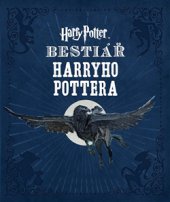 kniha Bestiář Harryho Pottera, Slovart 2015
