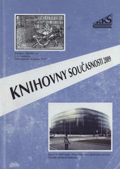 kniha Knihovny současnosti 2009 sborník ze 17. konference, konané ve dnech 23.-25. června 2009 v Seči u Chrudimi, Sdružení knihoven ČR 2008