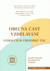 kniha Vzdělávání vedoucích úředníků ÚSC obecná část, Masarykova univerzita 2003